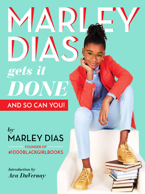 Title details for Marley Dias Gets It Done by Marley Dias - Wait list